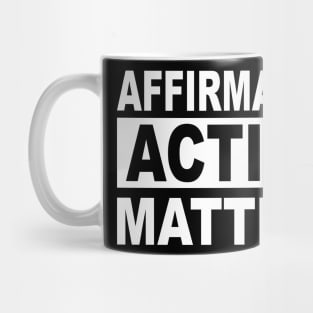 Affirmative Action Mug